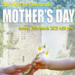 Mother's Day Service at St Cynllo's Church Llangunllo March 30th 4:00 pm